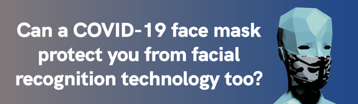 Can a COVID-19 face mask protect you from facial recognition technology too?