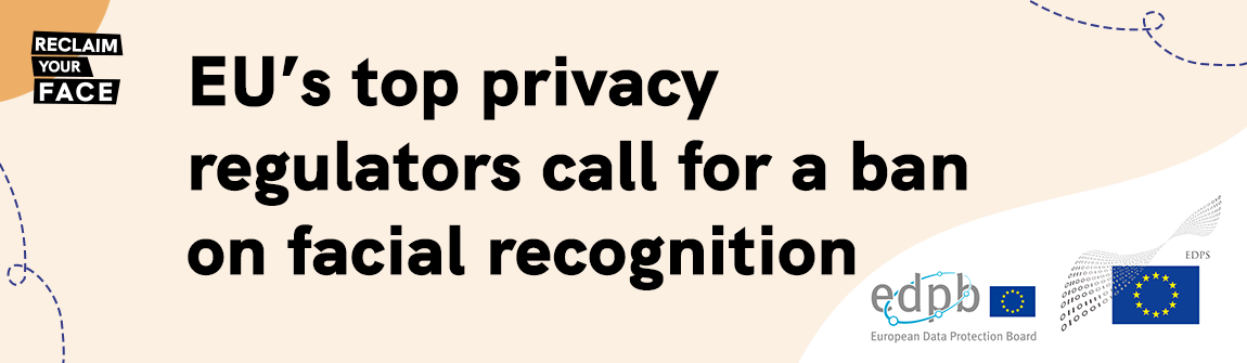 EU’s top privacy regulators Reclaim Their Faces!