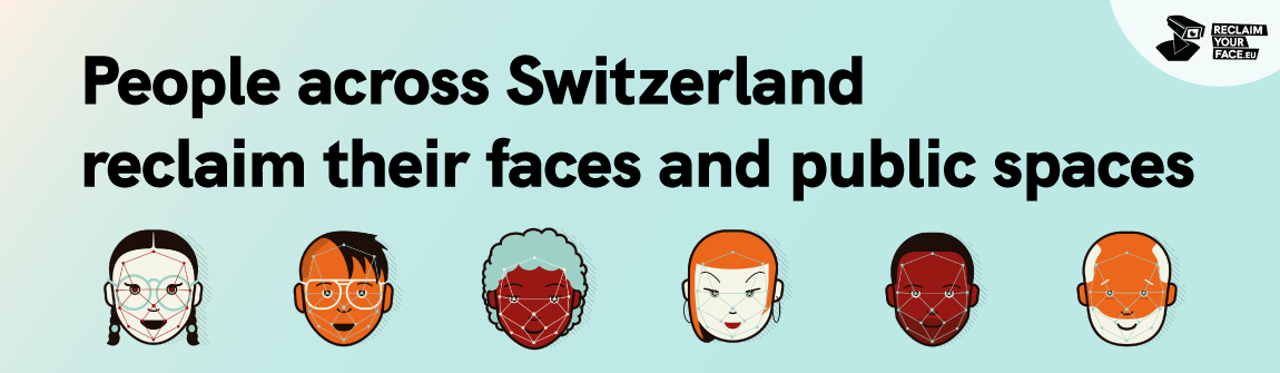 People across Switzerland reclaim their faces and public spaces!