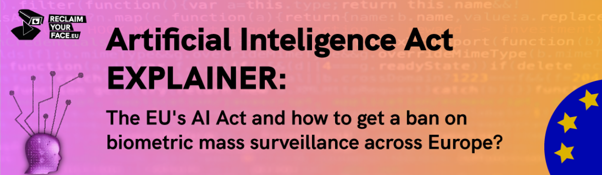 How can you influence the AI Act in order to ban biometric mass surveillance across Europe?